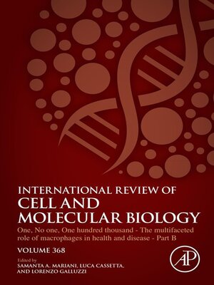 cover image of One, No One, One Hundred Thousand--The Multifaceted Role of Macrophages in Health and Disease--Part B